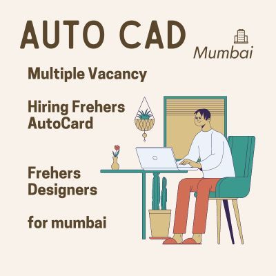 AutoCad Vacancies for Fresher Mumbai