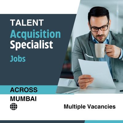 Talent Acquisition Specialist - Mumbai