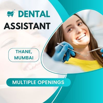 Job Role: Dental Assistant - Thane - posted by Healthcare and Pharm...